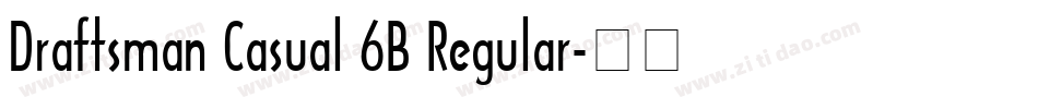 Draftsman Casual 6B Regular字体转换
